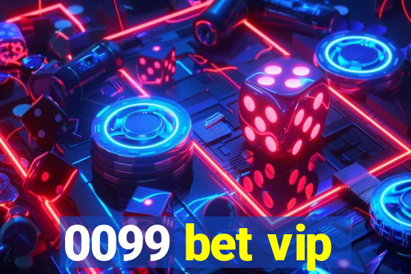 0099 bet vip